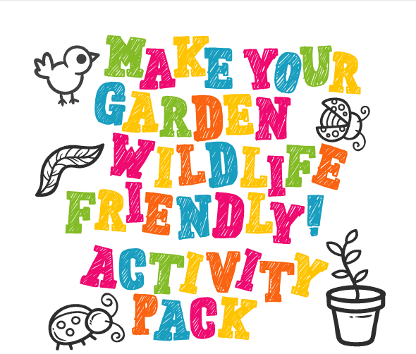 Make your garden wildlife friendly!  Activity pack